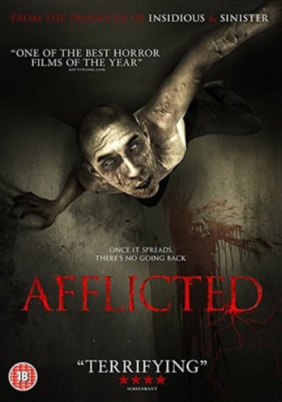 Movie poster for 'Afflicted' with a zombie-like figure and text about horror.