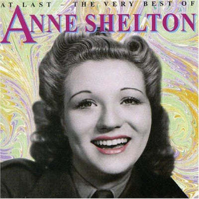 Album cover featuring a portrait of Anne Shelton with a colorful swirl design and text at the top.