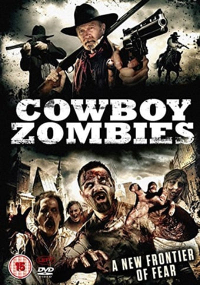 Movie poster for 'Cowboy Zombies' featuring a cowboy and zombies in a post-apocalyptic setting.