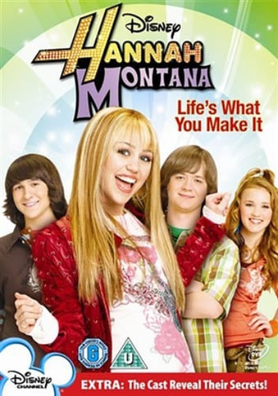 Promotional poster for 'Hannah Montana' with the title 'Life's What You Make It' and Disney branding.