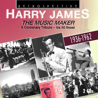 Harry James – The Music Maker