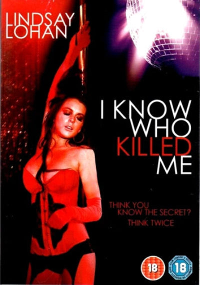 Movie poster for 'I Know Who Killed Me' featuring Lindsay Lohan holding a pole in a red outfit.