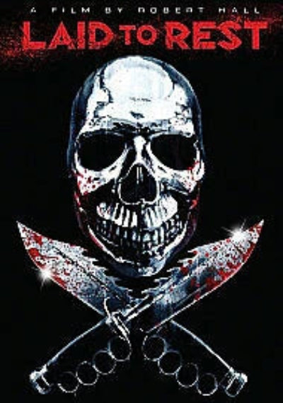 Movie poster with a skull and crossed daggers on a black background, featuring the title 'Laid to Rest' and director's name.