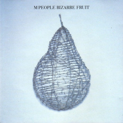 Album cover with a wire sculpture of a fruit on a light blue background, featuring the text 'M People Bizarre Fruit'.