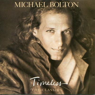 Michael Bolton Timeless (The Classics) SHEP CD