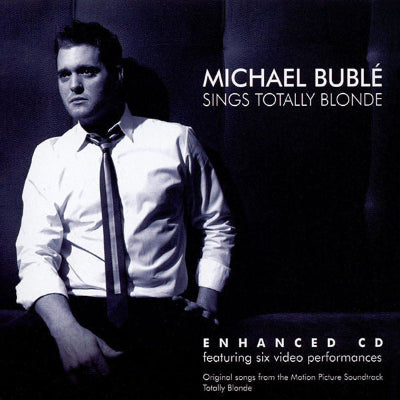 Michael Bublé – Sings Totally Blonde