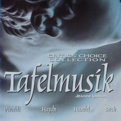 Album cover for 'Tafelmusik Critics' Choice Collection' featuring classical music composers' names.