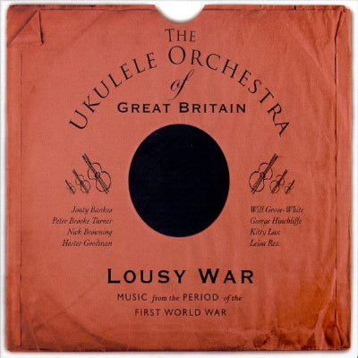 The Ukulele Orchestra Of Great Britain – Lousy War SHEP CD