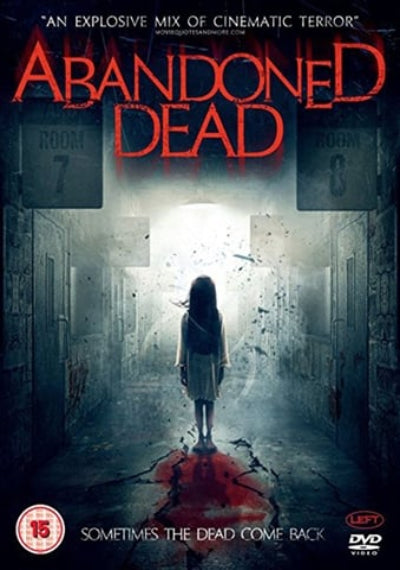Movie poster for 'Abandoned Dead' with a woman walking towards a light at the end of a hallway.