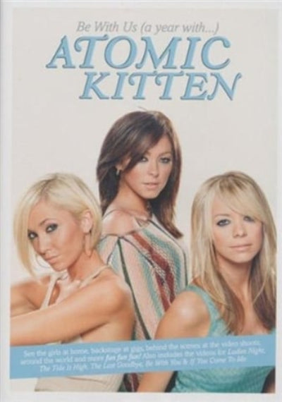 Promotional poster for 'Atomic Kitten' featuring three women with text about the band.
