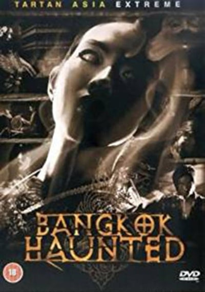 DVD cover of 'Bangkok Haunted' with a woman in a distressed pose and text overlay.