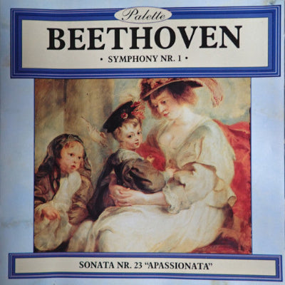Album cover for Beethoven's Symphony No. 1 and Sonata No. 23 'Apassionata' with classical painting of a woman and children.