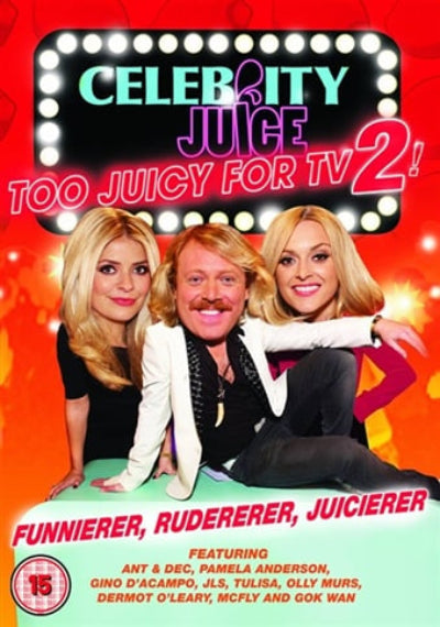 Promotional poster for 'Celebrity Juice Too Juicy for TV 2' with three people posing against a bright background.