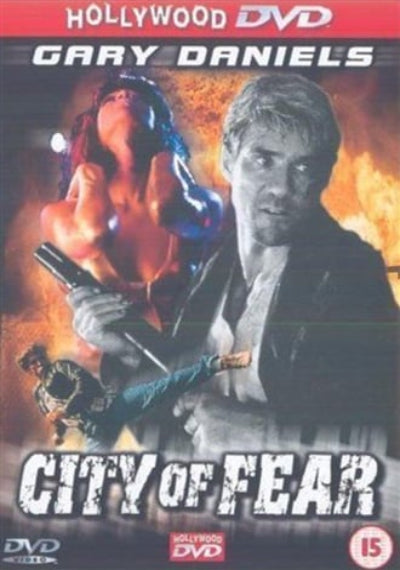 DVD cover of 'City of Fear' featuring Gary Daniels with a gun and woman in background