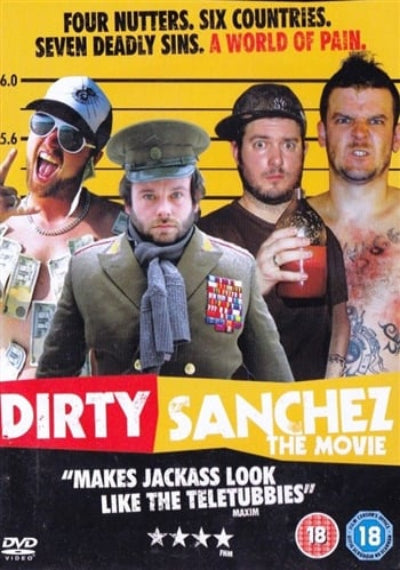 Movie poster for 'Dirty Sanchez' with four men and promotional text.