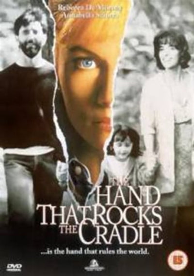 Movie poster for 'The Hand That Rocks the Cradle' with a collage of people and text.
