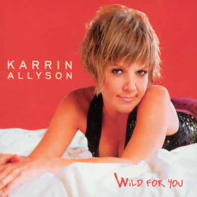 Album cover featuring Karrin Allyson with a red background and text 'Wild for You'.