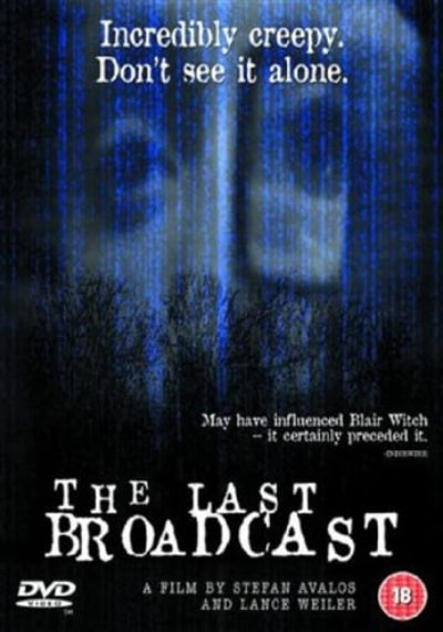 Movie poster for 'The Last Broadcast' with a ghostly figure and text.