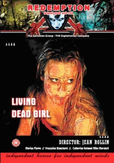 Movie poster for 'Living Dead Girl' with a distressed woman's face and text about the exploitation group.