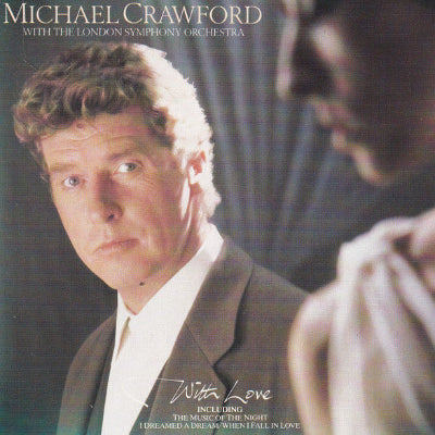 Michael Crawford With The London Symphony Orchestra – With Love SHEP CD