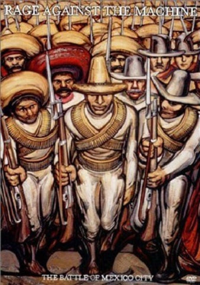 Illustrated cover art for 'Rage Against the Machine - The Battle of Mexico City', depicting a group of soldiers in traditional Mexican attire holding rifles.