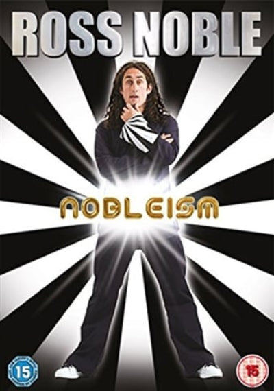DVD cover for Ross Noble's 'Nobleism' featuring a black and white starburst background with Ross Noble in a black outfit at the center, gold title text, and age rating badges in the corners.