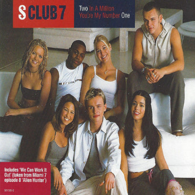 S Club 7 – Two In A Million / You're My Number One