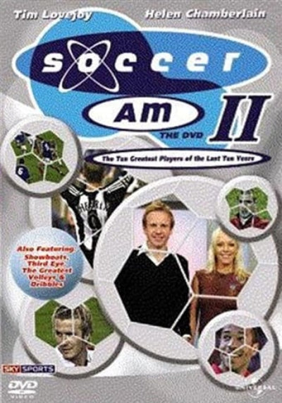 DVD cover for 'Soccer Am II: The Two Greatest Players of the Last Two Years' featuring Tim Lovejoy and Helen Chamberlain, with multiple circular inset photos and a blue and white soccer-themed title logo.
