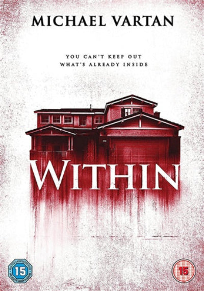Movie poster for 'Within' featuring a red house with a white background and text about keeping out what's already inside.