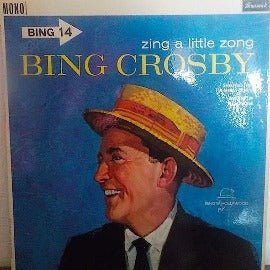 Bing Crosby: Zing a Little Zong Vinyl LP Pick and Sell the shop for Stay Home Entertainment Packs.!! Vinyl 12"