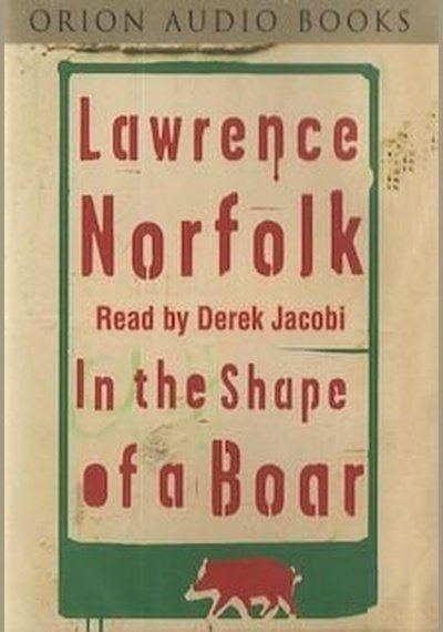 Lawrence Norfolk: In the Shape of a Boar Used Audiobook Tape pick-and-sell